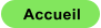 Accueil