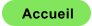Accueil